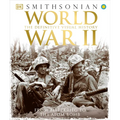 World War II: The Definitive Visual History from Blitzkrieg to the Atom Bomb - Hardcover