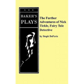 The Further Adventures of Nick Tickle, Fairytale Detective - Paperback