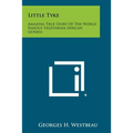 Little Tyke: Amazing True Story Of The World Famous Vegetarian African Lioness - Paperback