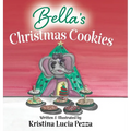Bella's Christmas Cookies: The Bella Lucia Series, Book 6 - Hardcover