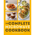 The Complete Microwave Cookbook: 75 Simple Recipes Ready in Minutes - Paperback
