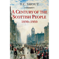 Century of the Scottish People: 1830-1950 - Paperback