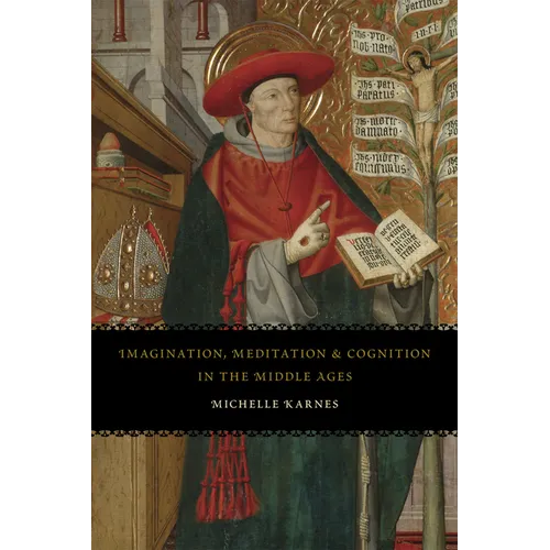 Imagination, Meditation, and Cognition in the Middle Ages - Paperback