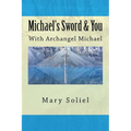 Michael's Sword & You: With Archangel Michael - Paperback