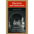 Questions and Admissions: Reflections on 100,000 Admissions Decisions at Stanford - Hardcover