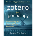 Zotero for Genealogy: Harnessing the Power of Your Research - Paperback