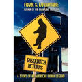 Sasquatch Returns: A Story of an American Indian Legend - Paperback