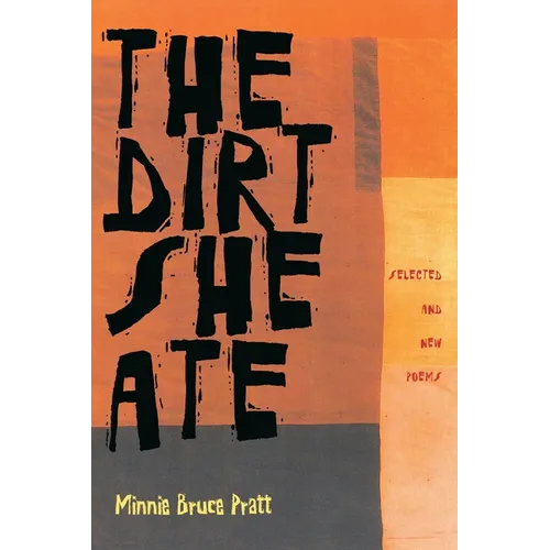 The Dirt She Ate: Selected and New Poems - Paperback