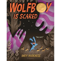 Wolfboy Is Scared - Hardcover