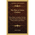 The Plays of Anton Chekhov: Nine Plays including The Sea-Gull, The Cherry Orchard, The Three Sisters and Others - Hardcover