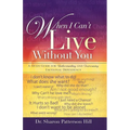 When I Can't Live Without You - Paperback