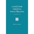 Gazetteer of Virginia and West Virginia. Two Volumes in One - Paperback