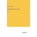 Protestant Exiles From France: Vol. 2 - Hardcover