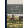 The Draper Collection of Manuscripts - Hardcover