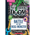Battle of the Boss-Monster: A Branches Book (the Notebook of Doom #13): Volume 13 - Paperback