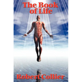 The Book of Life: The Original Text Behind The Secret of the Ages - Paperback