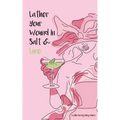 Lather Your Wound In Salt & Lime - Paperback