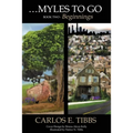 Myles to Go - Book Two: Beginnings - Paperback