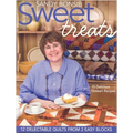 Sweet Treats: 12 Delectable Quilts from 2 Easy Blocks - Paperback