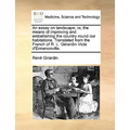 An Essay on Landscape; Or, the Means of Improving and Embellishing the Country Round Our Habitations. Translated from the French of R. L. Gerardin Vic - Paperback