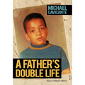A Father's Double Life: (New Edited Edition) - Hardcover