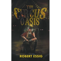 The Circus Oasis - Paperback