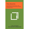 Vital Realities: The Necessity Of Politics, The Russian Revolution And The Drift Of Democracy - Hardcover