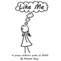 Like Me: A young children's guide to ADHD - Paperback