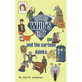 Doctor Who's Cat and the Cartoon Daleks: The funniest book to come out of Skaro - Paperback
