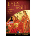 Eyes to See: The Redemptive Purpose of Icons - Paperback