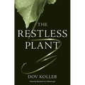 Restless Plant - Hardcover