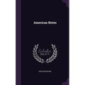 American Notes - Hardcover