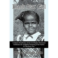 Black Star Girl: A Charter Beneficiary of the Civil Rights Movement Celebrates the Insightful Parenting of Her Father. It's His Story T - Hardcover