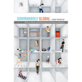 Downwardly Global: Women, Work, and Citizenship in the Pakistani Diaspora - Paperback