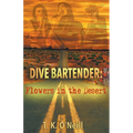 Dive Bartender: Flowers in the Desert - Paperback