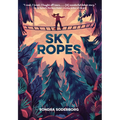 Sky Ropes - Hardcover