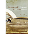 Brushing Up English to Learn Greek - Paperback