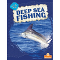 Deep Sea Fishing - Library Binding
