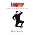 Laughter - An Essay on the Meaning of the Comic - Paperback