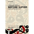 Before Sufism: Early Islamic Renunciant Piety - Paperback