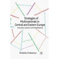 Strategies of Multinationals in Central and Eastern Europe: Innovation Systems and Embeddedness - Paperback