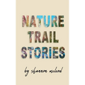 Nature Trail Stories - Paperback