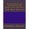 Boogie woogie patterns for Baritone Ukulele: And their new use - Paperback