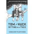 Tom and Huck Sitting in a Tree: an Americana gay rom-com novella - Paperback