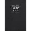 Religion, Society, and Modernity in Turkey - Hardcover