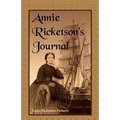 Annie Ricketson's Journal: The Remarkable Voyage of the Only Woman Aboard a Whaling Ship with Her Sea Captain Husband and Crew, 1871-1874 - Paperback