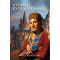 Attache Extraordinaire - Paperback