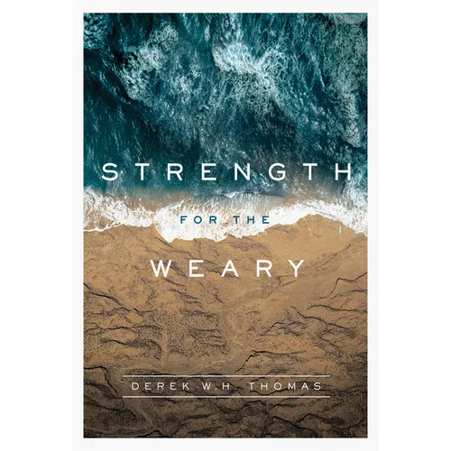 Strength for the Weary - Hardcover