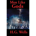Men Like Gods: A Positronic Book - Hardcover