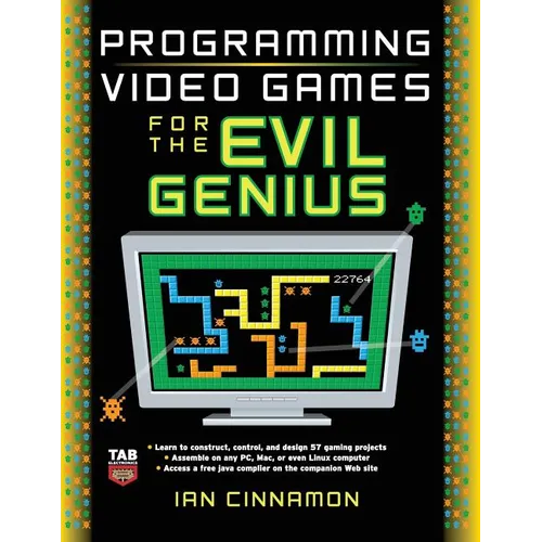 Programming Video Games for the Evil Genius - Paperback